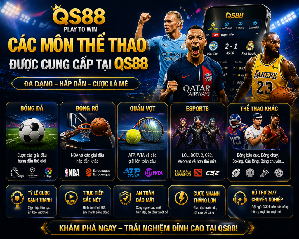 Thể Thao QS88 – Trải Nghiệm Cá Cược Thể Thao Đỉnh Cao 2026 2 Các Môn Thể Thao Được Cung Cấp Tại QS88